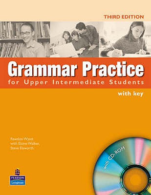 Grammar Practice for Upper-Intermediate Student Book with Key Pack - Elsworth, Steve, and Walker, Elaine