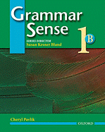 Grammar Sense 1: Volume B - Bland, Susan Kesner (Director), and Pavlik, Cheryl, and Blackwell, Angela