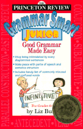 Grammar Smart Junior: An Introduction to Proper Usage - Buffa, Liz