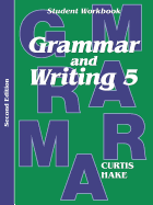 Grammar & Writing Student Workbook Grade 5 2nd Edition - Hake, Stephen