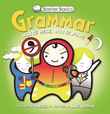Grammar - Budzik, Mary, and Basher (Creator)
