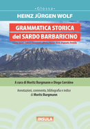 Grammatica Storica del Sardo Barbaricino: Fonni, Gavoi, Lodine, Mamoiada, Oliena, Ollolai, Olzai, Orgosolo, Ovodda