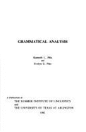 Grammatical Analysis - Pike, Kenneth Lee, and Pike, E G