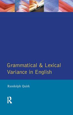 Grammatical and Lexical Variance in English - Quirk, Randolph