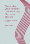 Grammatical Development of Chinese among Non-native Speakers: From a Processability Account