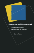 Grammatical Framework: Programming with Multilingual Grammars