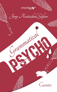 Grammatical Psycho: Tercera Edicin Revisada