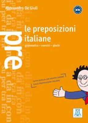 Grammatiche ALMA: Le preposizioni italiane - 