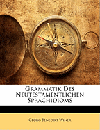 Grammatik Des Neutestamentlichen Sprachidioms