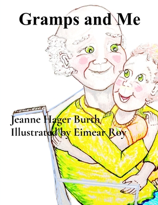 Gramps and Me - Hager Burth, Jeanne