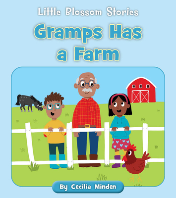 Gramps Has a Farm - Minden, Cecilia