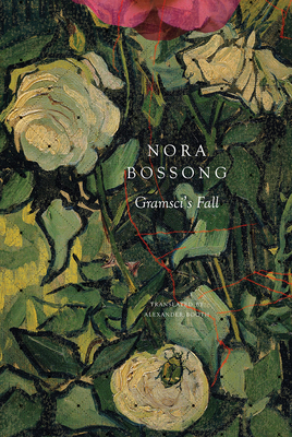 Gramsci's Fall - Bossong, Nora, and Booth, Alexander (Translated by)