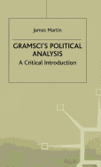 Gramsci's Political Analysis: A Critical Introduction