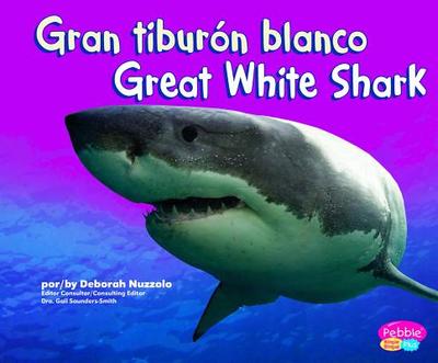 Gran Tiburon Blanco/Great White Shark - Nuzzolo, Deborah