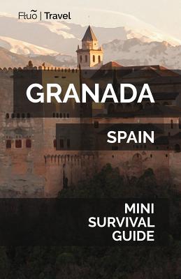 Granada Mini Survival Guide - Hayes, Jan