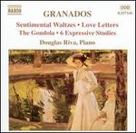Granados: Sentimental Waltzes; Love Letters; The Gondola; 6 Expressive Studies