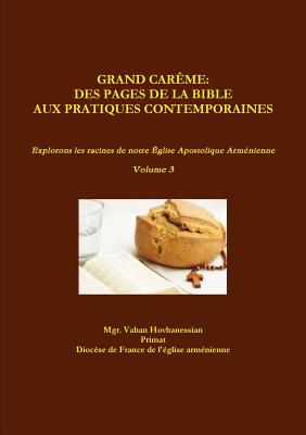 Grand Car?me: Des Pages de la Bible Aux Pratiques Contemporaines - Hovhanessian, Vahan