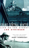 Grand Central Winter: A Story from the Streets of New York City