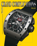 Grand Complications: Volume III