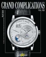 Grand Complications, Volume VIII