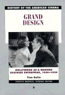 Grand Design: Hollywood as a Modern Business Enterprise, 1930-1939