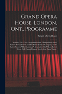 Grand Opera House, London, Ont., Programme [microform]: Monday, Feb. 25th, Engagement of the Distinguished Actor-author Wilson Barrett and His Entire London Company, in His Latest Success "The Manxman", Dramatized by Wilson Barrett From Hall Caine's...