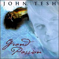 Grand Passion - John Tesh