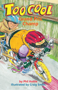 Grand Prix Champion - Too Cool