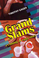 Grand Slams: A Coming of Eggs Story