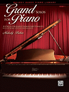 Grand Solos for Piano: 10 Pieces for Early Elementary Pianists with Optional Duet Accompaniments - Bober, Melody (Composer), and Alfred Publishing (Editor)