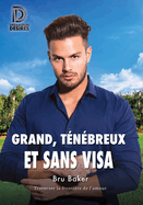 Grand, T?n?breux Et Sans Visa