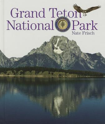 Grand Teton National Park - Frisch, Nate