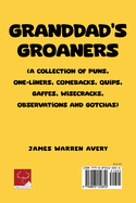 Granddad's Groaners: (A collection of Puns, One-liners, Comebacks, Quips, Gaffes, Wisecracks, Observations and Gotchas)