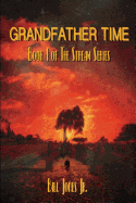 Grandfather Time: Book 1 of The Stream Series