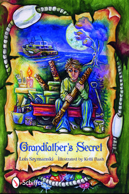 Grandfather's Secret - Szymanski, Lois