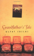 Grandfather's Tale - Idilbi, Ulfat, and Clark, Peter, Professor (Translated by)