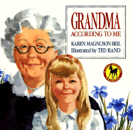 Grandma According to Me - Beil, Karen Magnuson