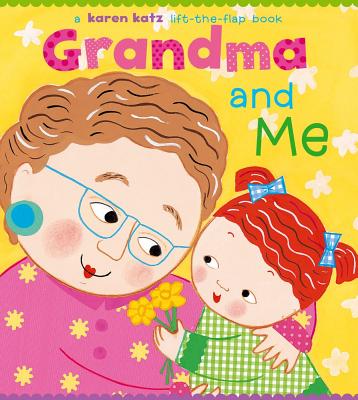 Grandma and Me: A Lift-The-Flap Book - 
