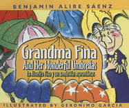 Grandma Fina and Her Wonderful Umbrellas / La Abuelita Fina y Sus Sombrillas Maravillosas