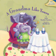 Grandma Like Yours/Grandpa Like You PB: A Grandpa Like Yours