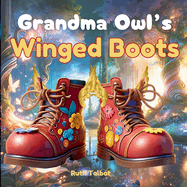 Grandma Owl's Winged Boots