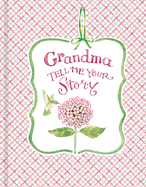 Grandma Tell Me Your Story - Keepsake Journal (Hummingbird & Hydrangea Cover)
