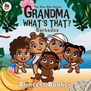 Grandma What's That? Barbados: Nine Mile Babies