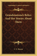 Grandmamma's Relics And Her Stories About Them