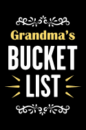 Grandma's Bucket List: Journal and Notebook with Guided Prompts for Tracking Adventures Experiences and Life Goals