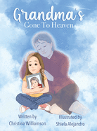 Grandma's Gone To Heaven