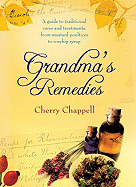 Grandma's Remedies - Chappell, Cherry