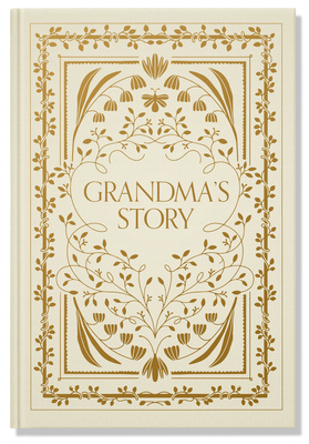 Grandma's Story: A Memory and Keepsake Journal for My Family