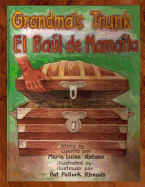 Grandma's Trunk/El bal de Mamata