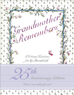 Grandmother Remembers: A Written Heirloom for My Grandchild